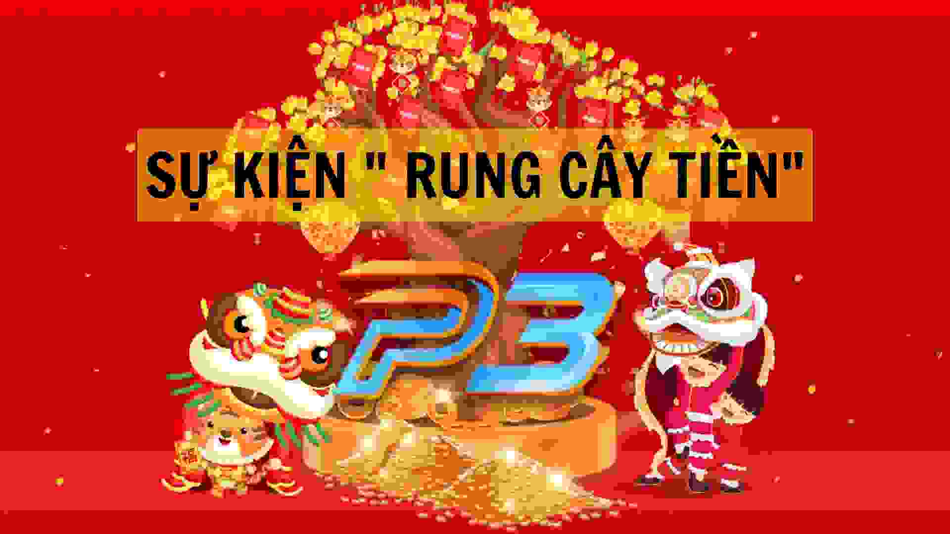 P3 tưng bừng với sự kiện Rung Cây Tiền.jpg