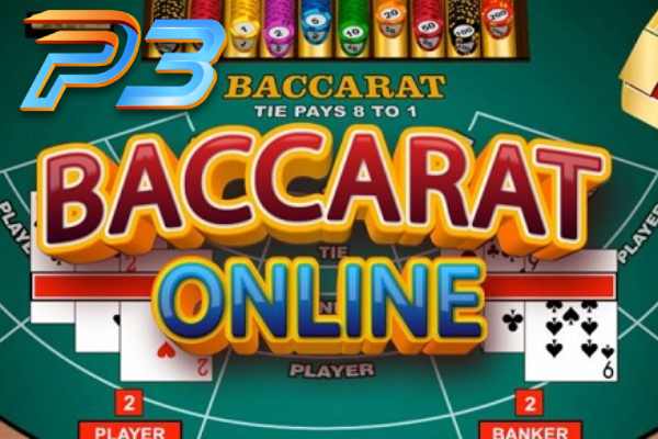 Kỹ Thuật Canh Bài Baccarat Đơn Giản Hiệu Quả Nhất Ở P3