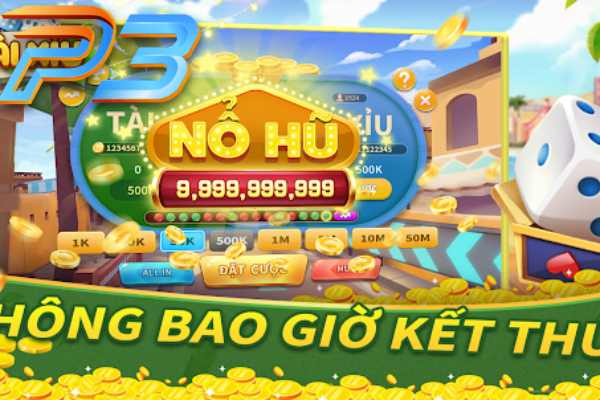 Chinh Phục Tựa Game Nỗ hũ Tài Xỉu Cùng Nhà Cái P3	